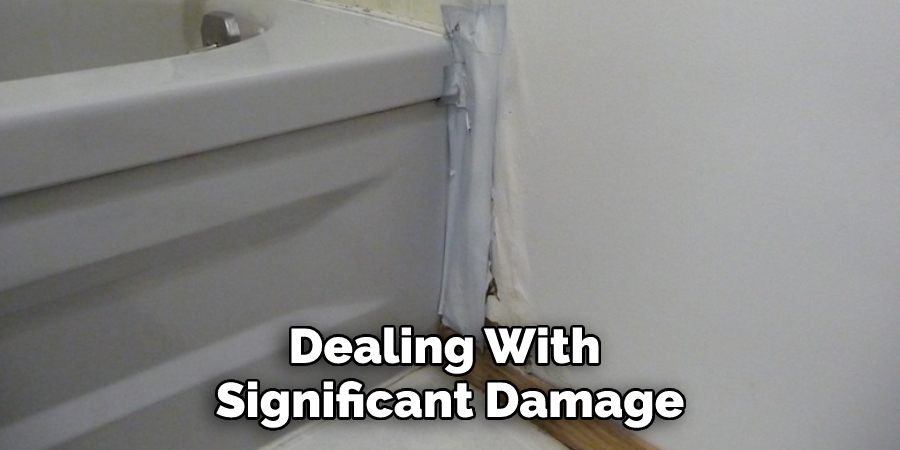 Dealing With Significant Damage