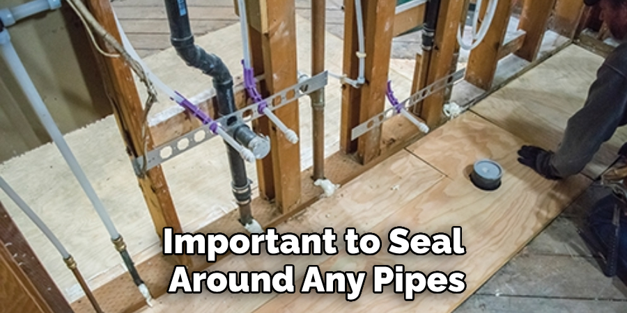 Important to Seal Around Any Pipes