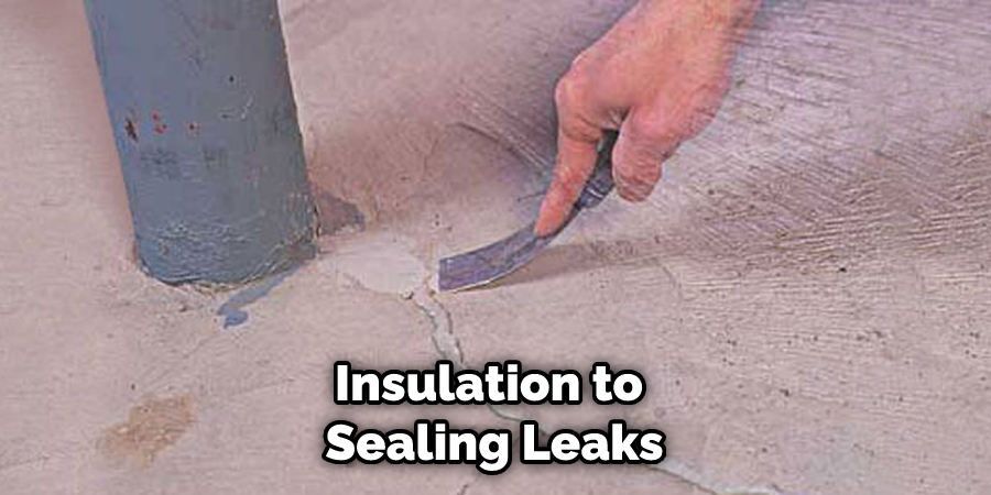 Insulation to Sealing Leaks