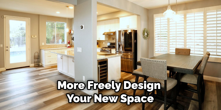 More Freely Design Your New Space