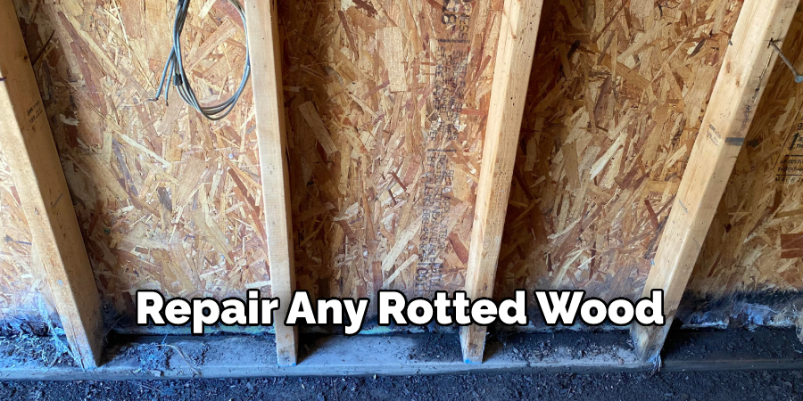 repair any rotted wood