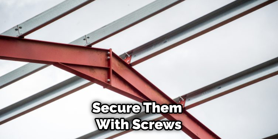 Secure Them With Screws