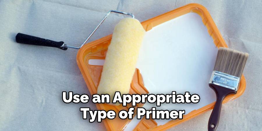 Use an Appropriate Type of Primer