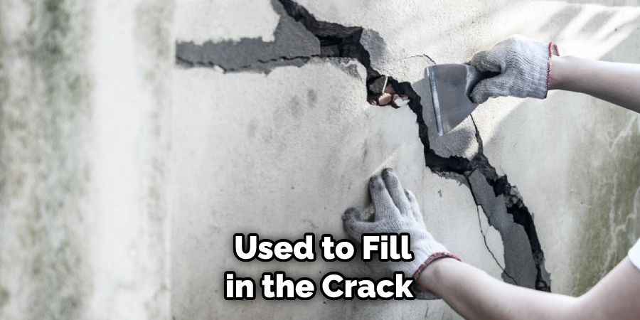  Used to Fill in the Crack 