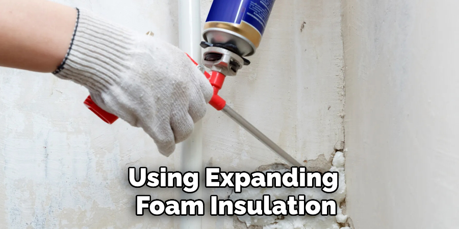 Using Expanding Foam Insulation