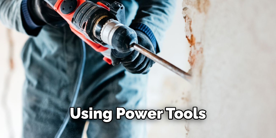  Using Power Tools