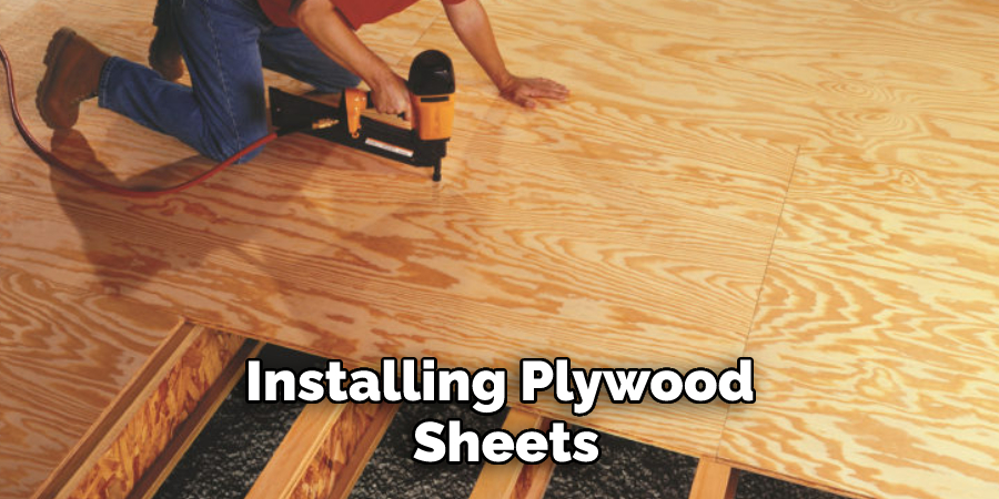 Installing Plywood Sheets