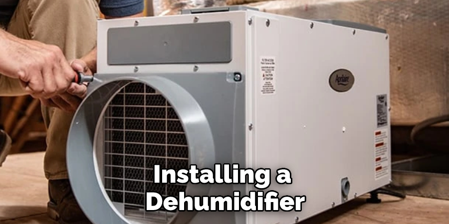 Installing a Dehumidifier