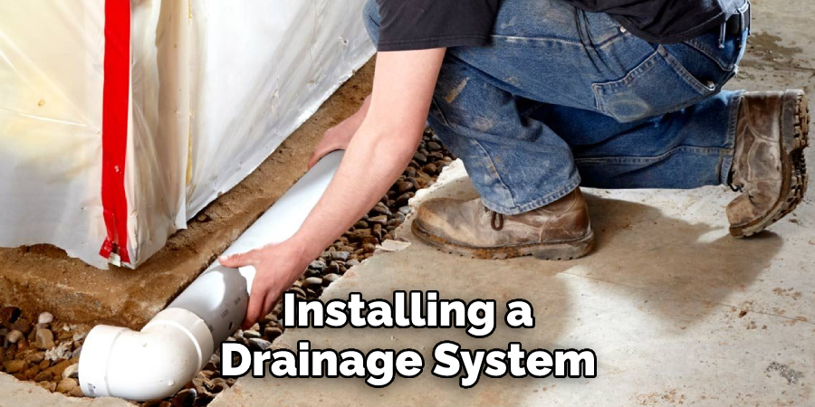 Installing a Drainage System 