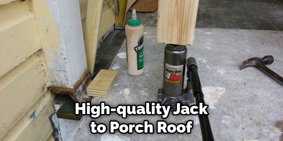 High-quality Jack to Porch Roof