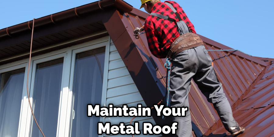 Maintain Your Metal Roof