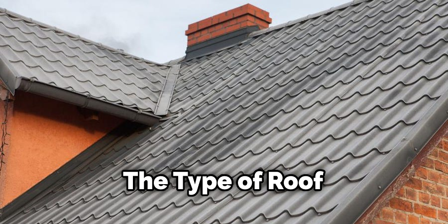 The Type of Roof