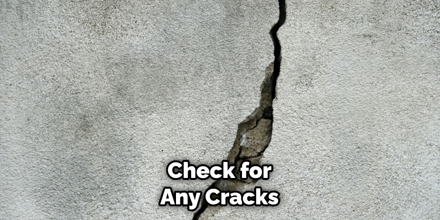 Check for Any Cracks