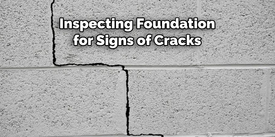 Inspecting Foundation for Signs of Cracks