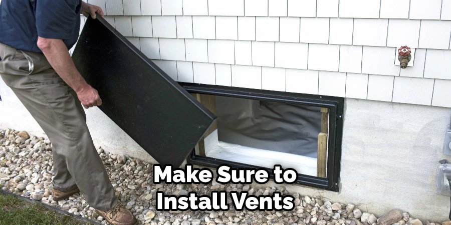 Make Sure to Install Vents