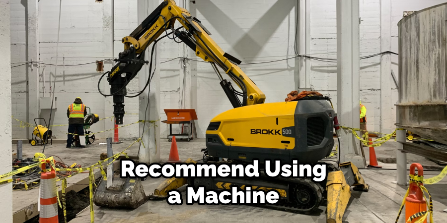 Recommend Using a Machine