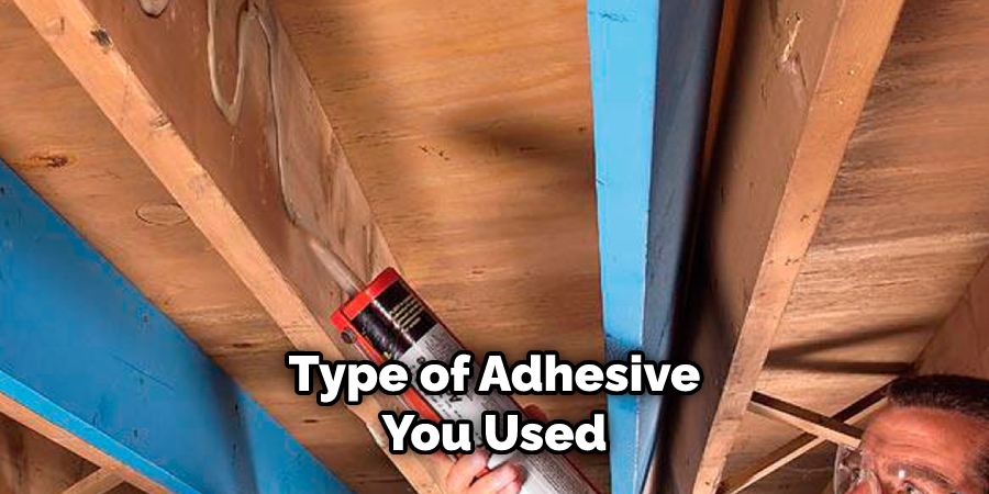 Type of Adhesive You Used