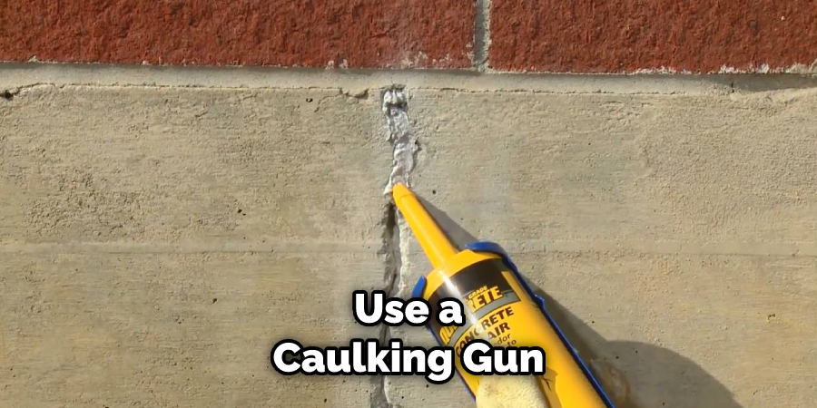 Use a Caulking Gun