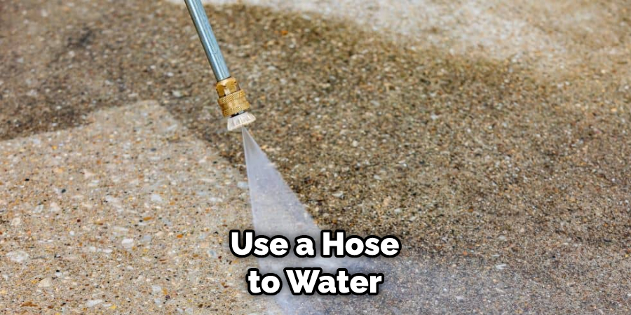 Use a Hose to Water