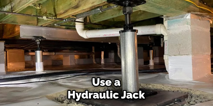 Use a Hydraulic Jack