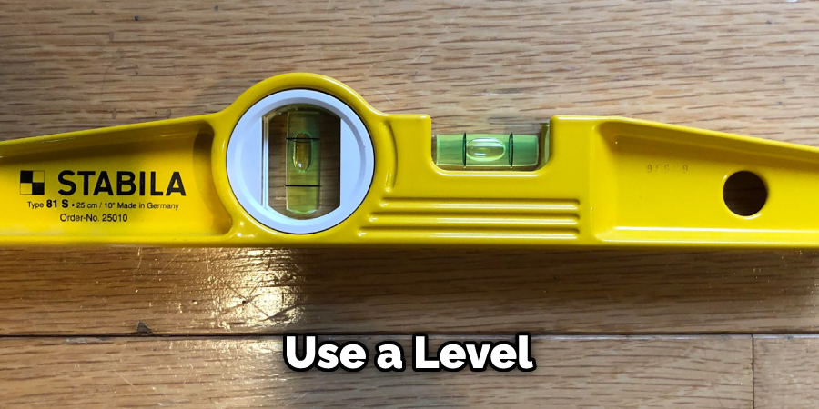 Use a Level