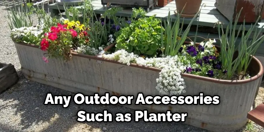 Any Outdoor Accessories Such as Planter