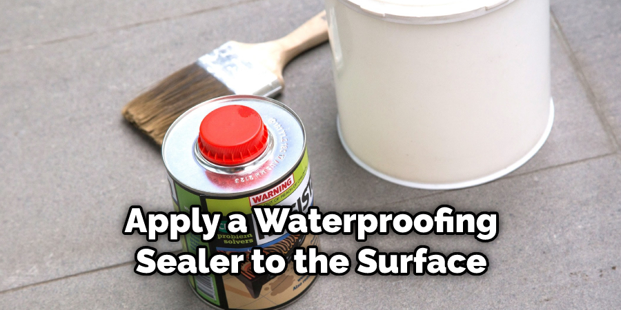 Apply a Waterproofing Sealer to the Surface