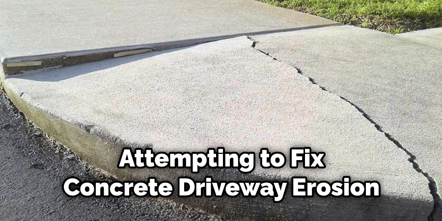 Attempting to Fix Concrete Driveway Erosion