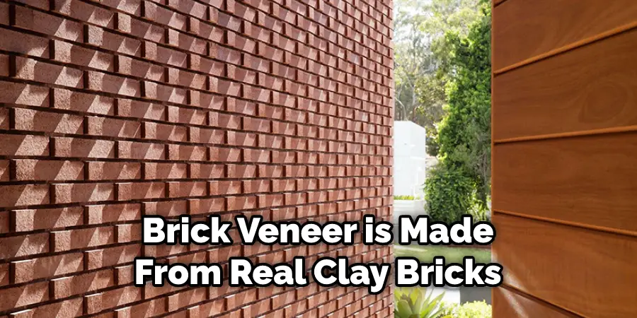 Brick Veneer is Made From Real Clay Bricks