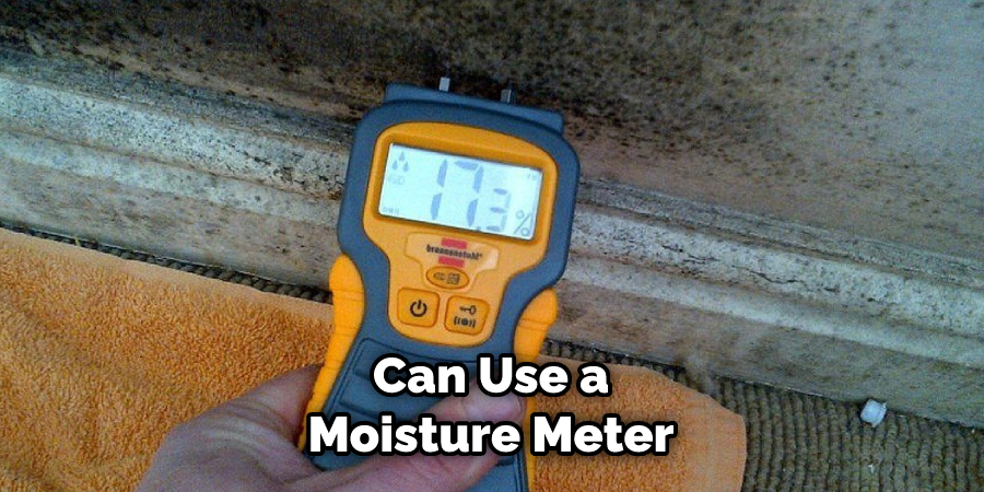 Can Use a Moisture Meter