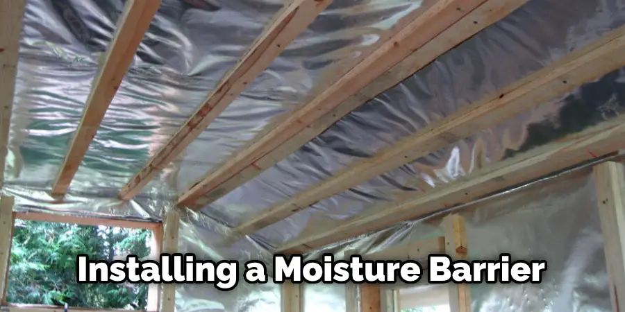 Installing a moisture barrier