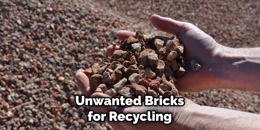 Unwanted Bricks for Recycling