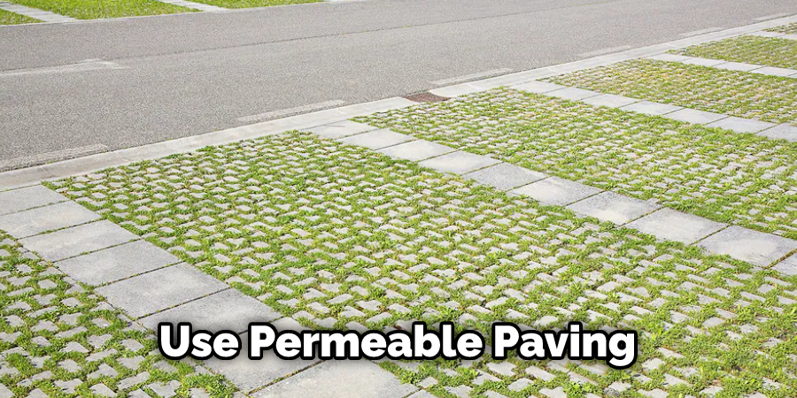 Use Permeable Paving