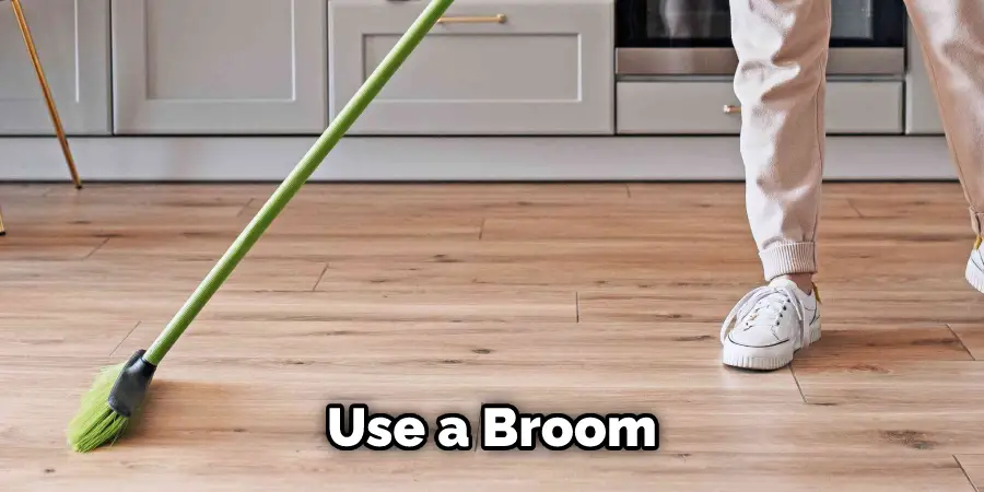 Use a Broom