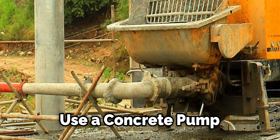 Use a Concrete Pump