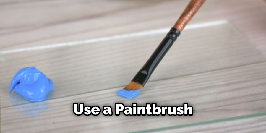 Use a Paintbrush