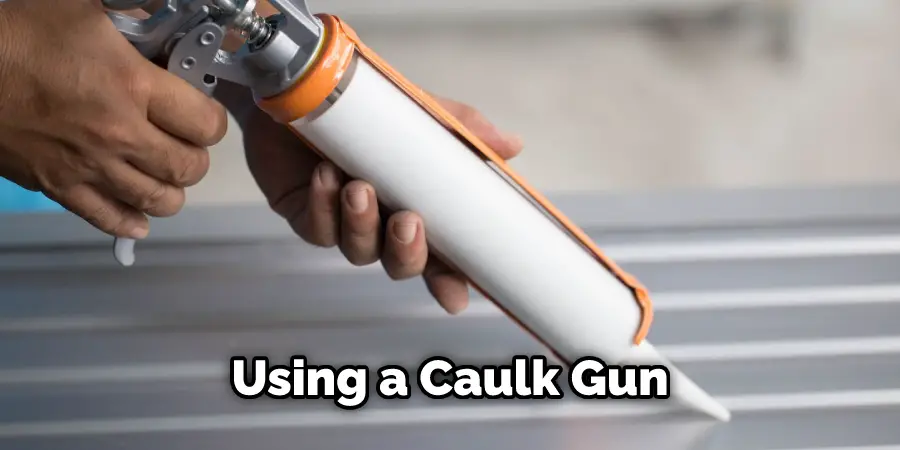 Using a Caulk Gun