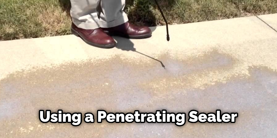 Using a Penetrating Sealer