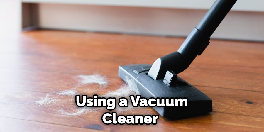 Using a Vacuum Cleaner