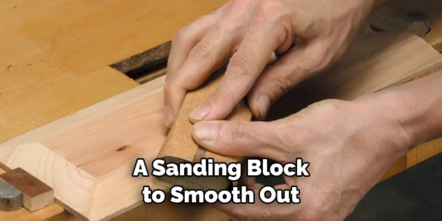 A Sanding Block to Smooth Out