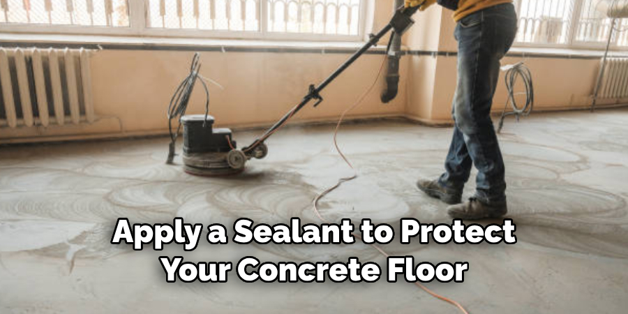 Apply a Sealant to Protect Your Concrete Floor