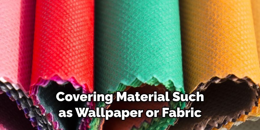 Covering Material Such as Wallpaper or Fabric