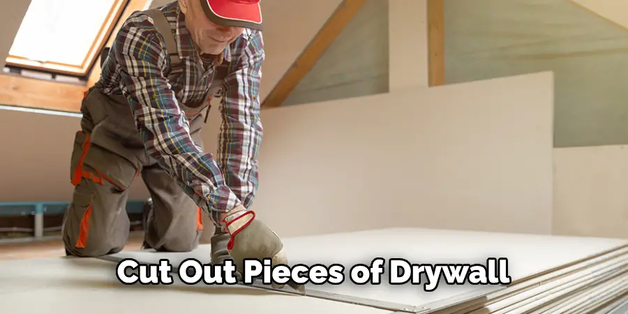 Cut Out Pieces of Drywall