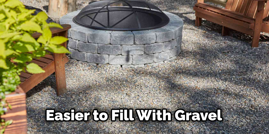Easier to Fill With Gravel
