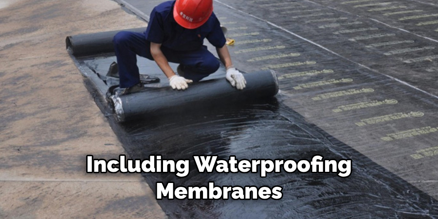 Including Waterproofing Membranes