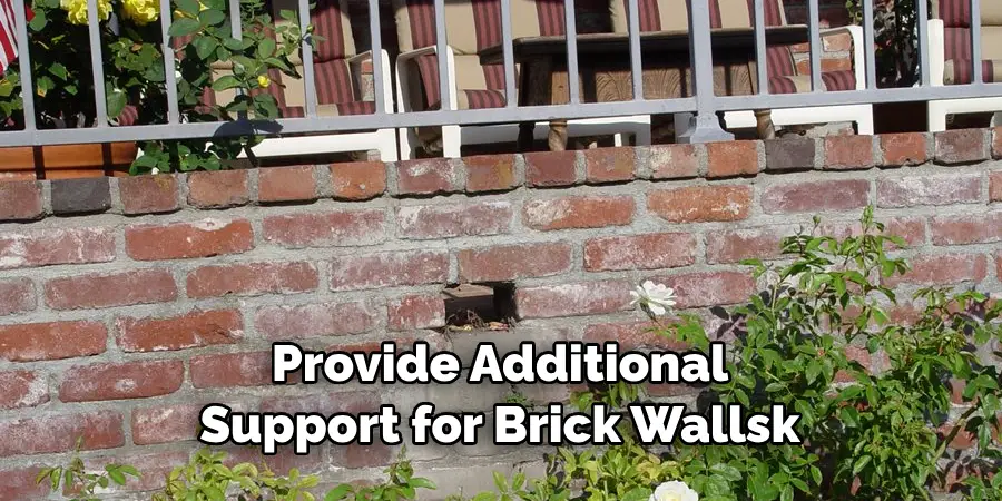 Provide Additional Support for Brick Walls