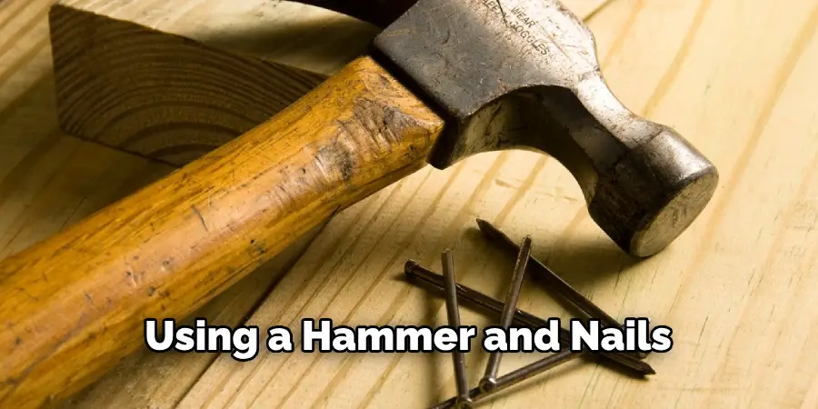 Using a Hammer and Nails