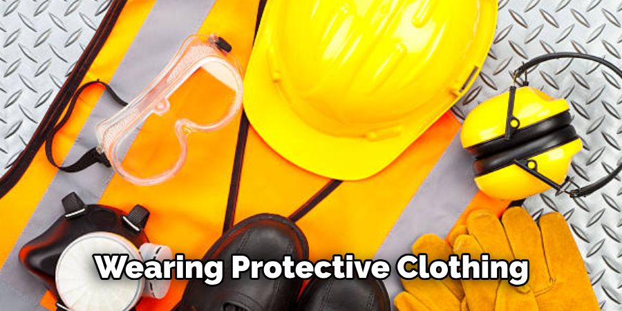 Wearing Protective Clothing