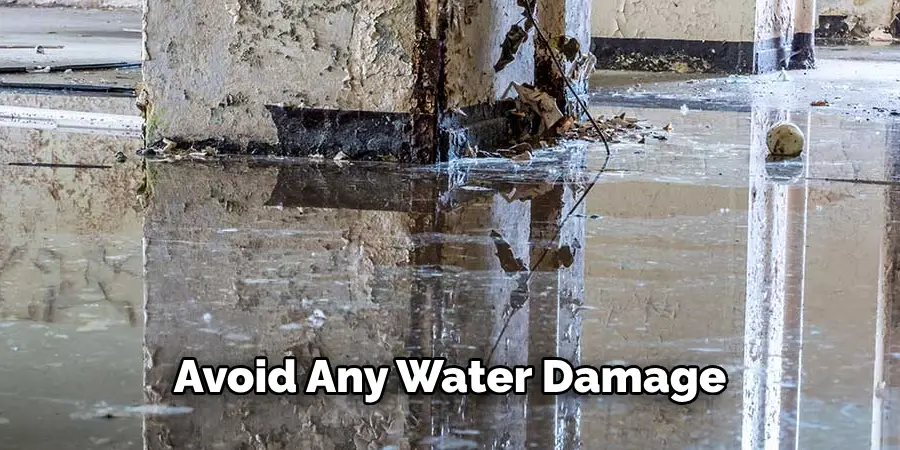 Avoid Any Water Damage