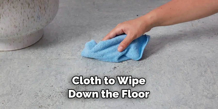 Cloth to Wipe Down the Floor